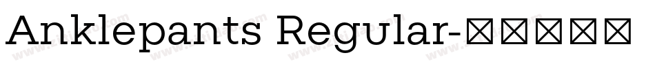 Anklepants Regular字体转换